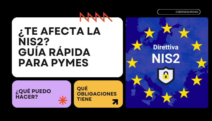NIS2 ¿afecta a mi empresa?